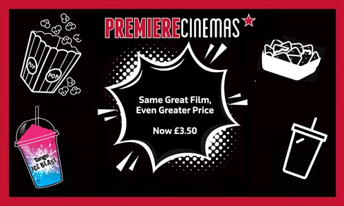 Premiere Cinemas lowest ever price!